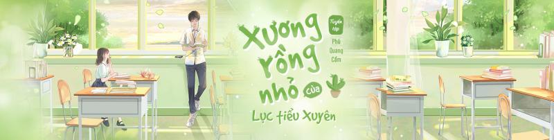 Xương rồng nhỏ của Lục Tiểu Xuyên