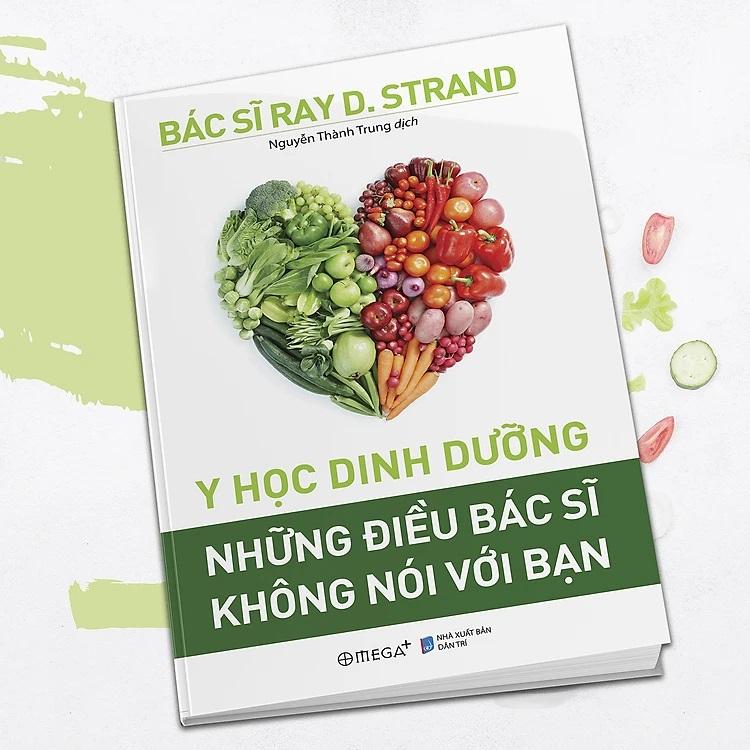 Y học dinh dưỡng - Những điều bác sĩ không nói với bạn - Tác giả Ray D.Strand