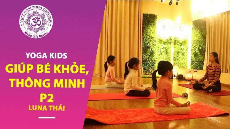 Trung tâm yoga cho trẻ em uy tín nhất Hà Nội
